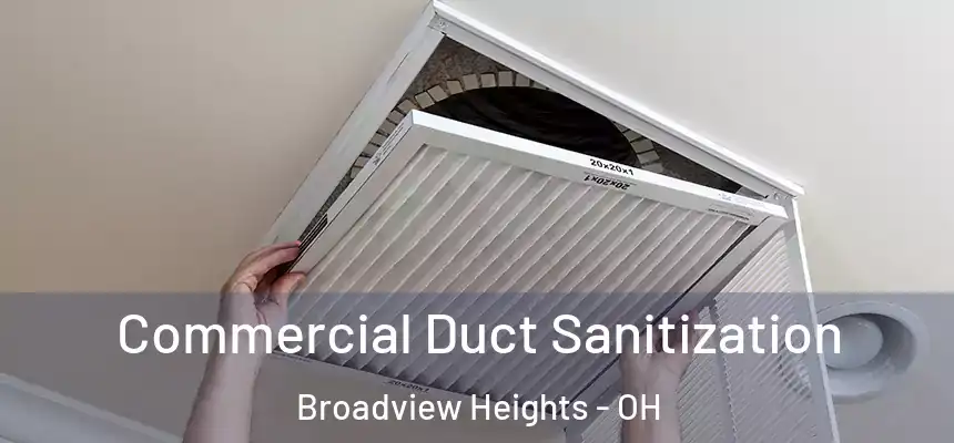  Commercial Duct Sanitization Broadview Heights - OH